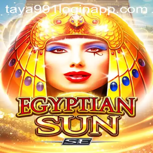 Discovering EgyptianSunSE: An Engaging Gaming Adventure with Taya991 Login App
