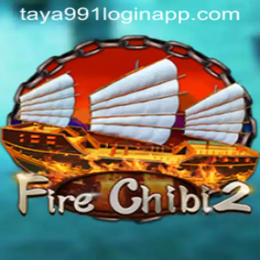 Exploring FireChibi2 and the Role of Taya991 Login App