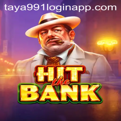 HitTheBank: Exploring the Thrilling New Game and Its Integration with Taya991 Login App