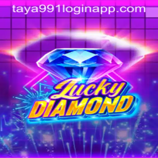 Discover the Thrills of LuckyDiamond and Taya991 Login App