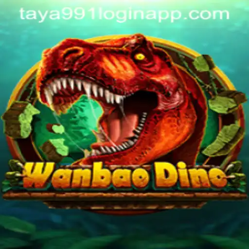 Exploring the Exciting World of WanBaoDino and Seamless Access with Taya991 Login App